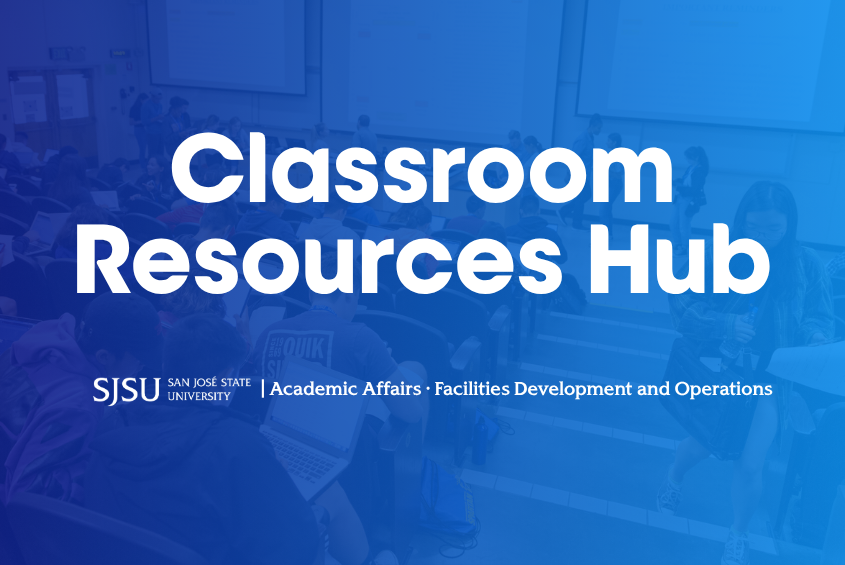 Classroom Resources Hub from Academic Affairs and Facilities